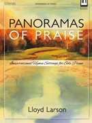 Panoramas of Praise by - Larson Lloyd - for Piano