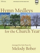 Hymn Medleys for the Church Year by - Bober Melody - for Piano