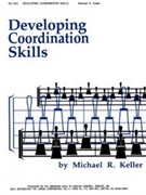 Developing Coordination Skills by Keller Michael R for Text