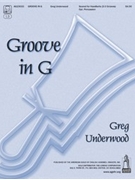 Groove In G by Underwood Greg for Handbells 2-3 Octave