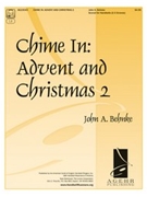 Chime In: Advent and Christmas 2 by - Behnke John A - for Handbells 2-3 Octave
