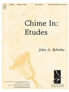 Chime In: Etudes by Behnke John A for Handchimes 2-3 Octave