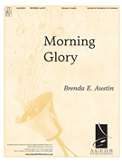 Morning Glory by Austin Brenda E for Handbells 2-3 Octave