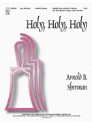 Holy Holy Holy by - Sherman Arnold B - for Handbells