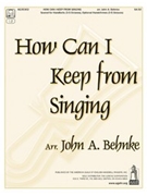 How Can I Keep From Singing by - Behnke John A - for Handbells 3-5 Octave