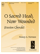 O Sacred Head Now Wounded by - Norman Nancy - for Handbells