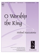 O Worship the King by Hanover and Lyons - Mazzatenta Michael - for Handbells 3-5 Octave