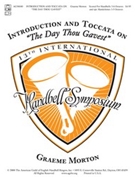 Introduction & Toccatta On "The Day Thou Gavest" by Morton Graeme for Handbells