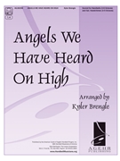 Angels We Have Heard on High by GLORIA - Brengle Kyler - for Handbells 3-6 Octave