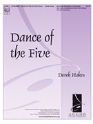 Dance of the Five - 4-5 Octave Full Score by Hakes Derek K for Full Score