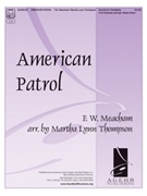 American Patrol by Meacham Frank W - Thompson Martha - for Handbells 4-6 Octave