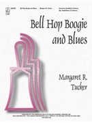 Bell Hop Boogie & Blues by Tucker Margaret for Handbells