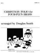 Christmas Folio For Four-plus Brass by - Smith Douglas - for Trumpet