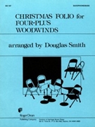 Christmas Folio For Four-plus Woodwinds by - Smith Douglas - for Alto Sax