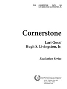 Cornerstone by Goss Lari - Livingston Jr Hugh S - for SATB