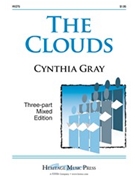 Clouds by Gray Cynthia for 3-Part Mixed