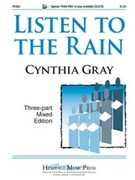 Listen To The Rain by Gray for 3-Part Mixed