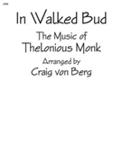 In Walked Bud by Monk Thelonious - Von Berg Craig - for Jazz Ensemble
