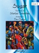 Sugar by Turrentine Stanley - Clarke Tim - for Jazz Ensemble