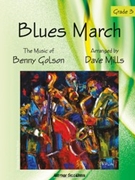 Blues March by Golson Benny - Mills Dave - for Jazz Ensemble