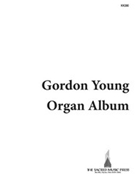 Gordon Young Album by Young Gordon for Organ