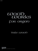 Wood Works For Organ Book 1 by Wood Dale - Wood Dale - for Organ