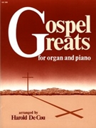 Gospel Greats by - De Cou Harold - for Piano and Organ