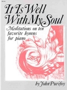 It Is Well With My Soul by - Purifoy/Wells - for Piano