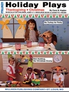 Holiday Plays - Thanksgiving & Christmas by Kaplan Carol for Director's Kit