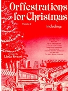 Orffestrations For Christmas Volume 2 by Linda Forrest - Forrest Linda - for Unison Collection (Vol 2)