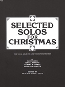 Selected Solos For Christmas by Various - Grier - for Low Voice Collection