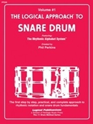 Logical Approach To Snare Drum Volume 1 by Perkins Phil for Snare Drum Method (Vol 1)