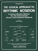 Logical Approach To Rhythmic Notation 2 by Perkins Phil for Instr (Vol 2 Notation)