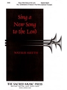 Sing A New Song To The Lord by Sleeth Natalie for 2-Part