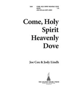 Come Holy Spirit Heavenly Dove by Lindh Jody - Cox - for SATB