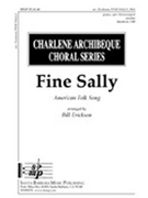 Fine Sally by - Erikson Bill - for SSA and Piano