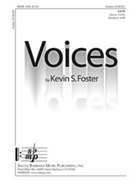 Voices by Foster Kevin for SATB