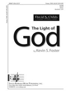 Light Of God by Foster Kevin for SATB