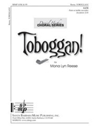Toboggan by Reese Mona Lyn for SATB a cappella