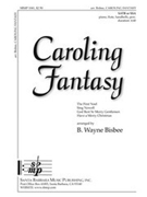 Caroling Fantasy by Koepke Allen - Bisbee Bud Wayne - for SATB