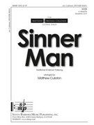 Sinner Man by - Culloton Matthew - for SATB