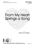 From My Heart Springs A Song by Reese Mona Lyn for SSA