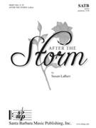 After The Storm by LaBarr Susan for SATB