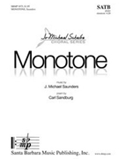 Monotone by Saunders J Michael for SATB