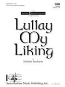 Lullay My Liking by Fairbairn Michael for TTB
