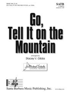 Go Tell It On The Mountain by - Gibbs Stacey V - for SATB a cappella