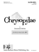 Chrysopylae by DiOrio Dominick for SATB divisi a cappella