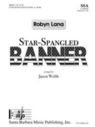 Star Spangled Banner by Key Francis Scott - Webb Jason - for SSA a cappella