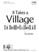 It Takes a Village by Szymko Joan for TTBB