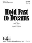 Hold Fast to Dreams by LaBarr Susan for SATB